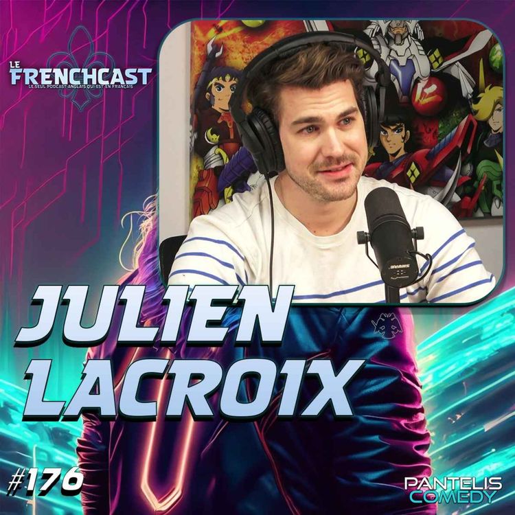 cover art for #176 - Julien Lacroix