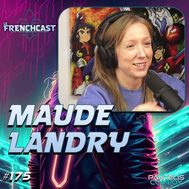 cover art for #175 - Maude Landry