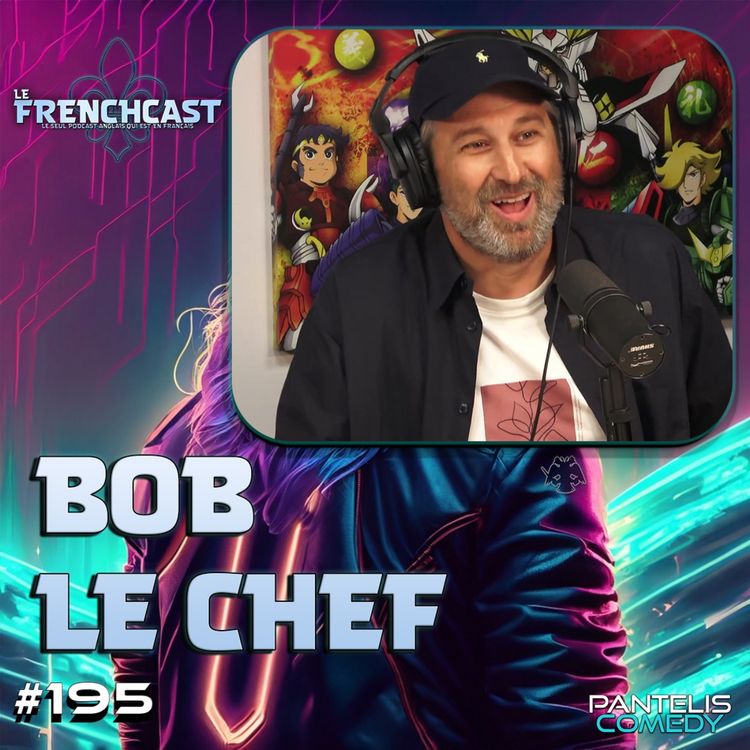 cover art for #195 - Bob Le Chef