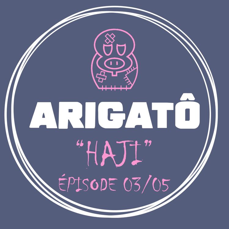 cover art for Arigatô - Haji - 03/05