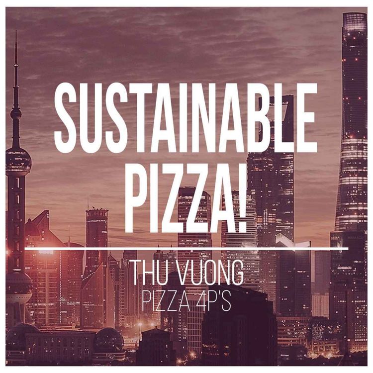 cover art for Building a Sustainable Pizza Brand in Vietnam