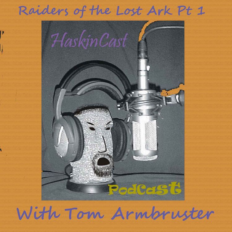 cover art for 620 Raiders of the Lost Ark w/ Tom Armbruster Pt 1