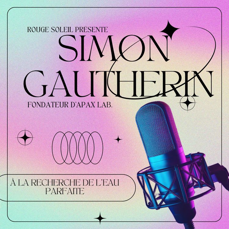 cover art for Rencontre avec Simon Gautherin : à la recherche de l'eau parfaite