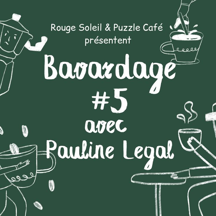 cover art for Bavardage #5 avec Pauline Legal