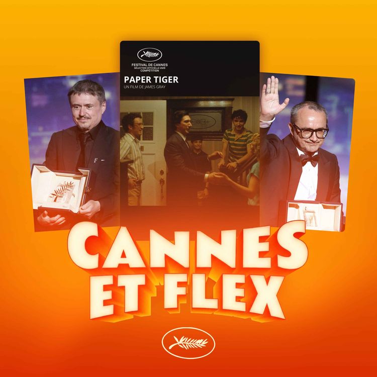 cover art for CANNES #10 - Paper Tiger 📄 & Palmarès 🌿