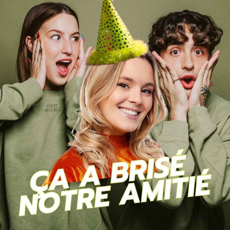 cover art for ÇA A BRISÉ NOTRE AMITIÉ