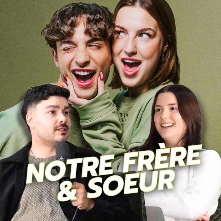 cover art for Notre frère & soeur nous expose 😂