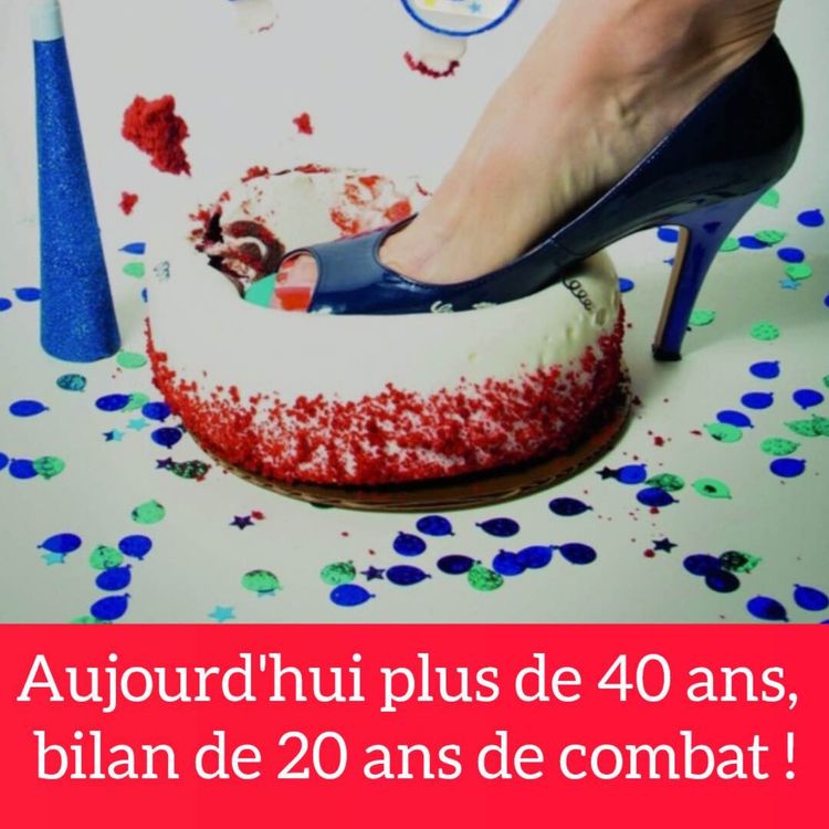 cover art for Aujourd'hui plus de 40 ans, bilan de 20 ans de combat!