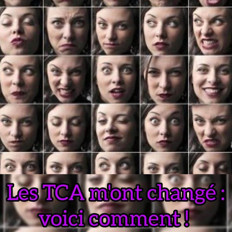 cover art for Les TCA m'ont changé : voici comment!