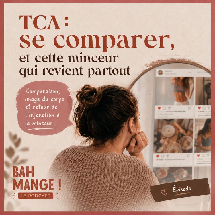cover art for TCA : se comparer, et cette minceur qui revient partout
