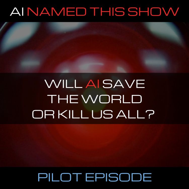 cover art for Will AI save the world or kill us all? 🔴 AINTS 001