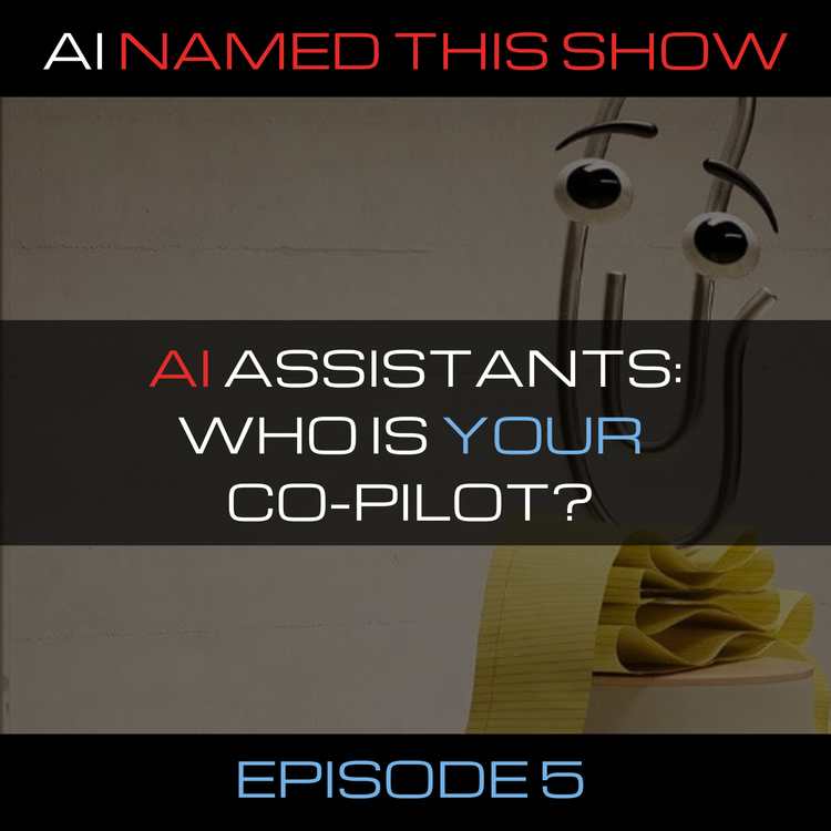 cover art for AI assistants: Who is *your* co-pilot? 🔴 AINTS 005