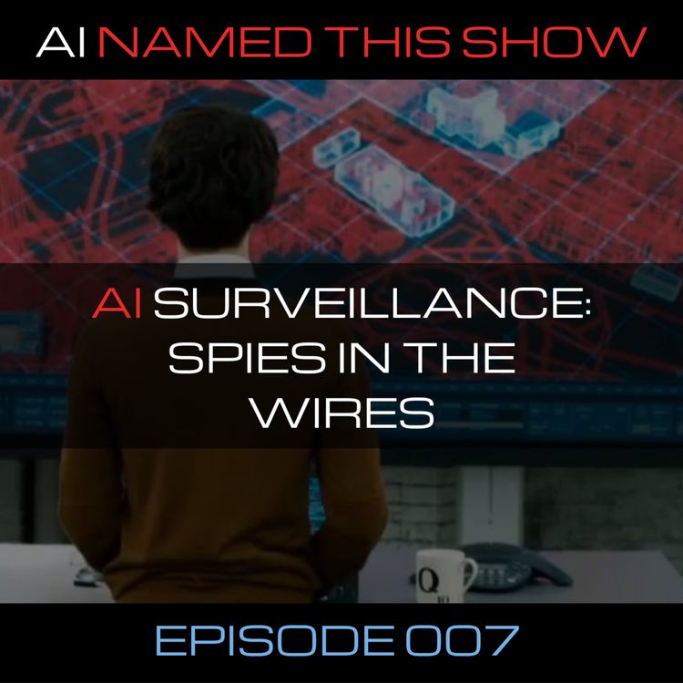 cover art for AI surveillance: Spies in the wires 🔴 AINTS 007