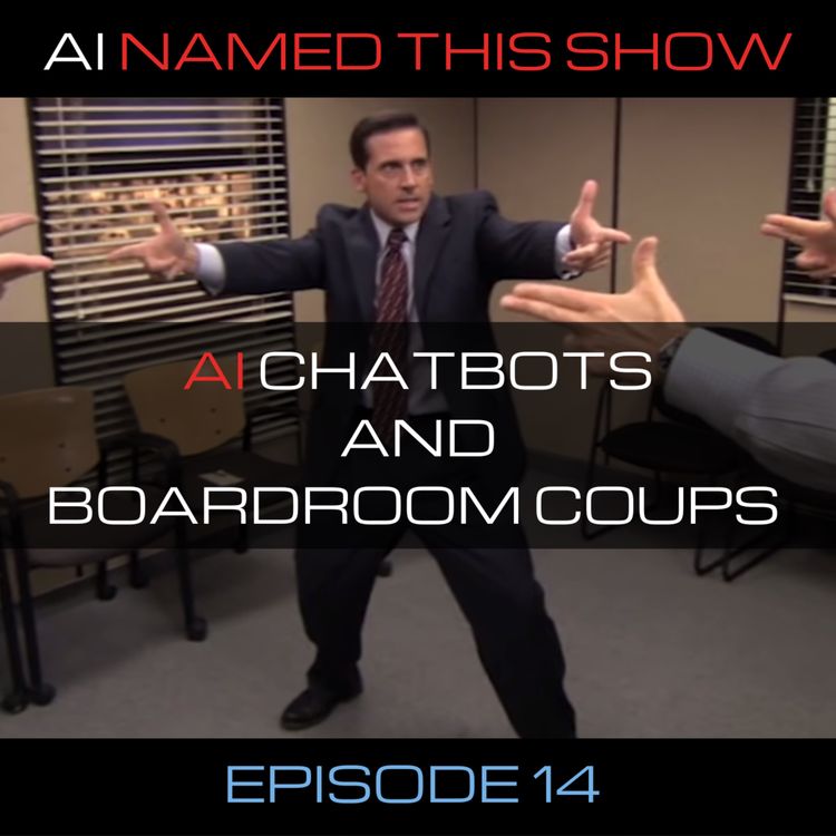 cover art for AI chatbots and boardroom coups 🔴 AINTS 014