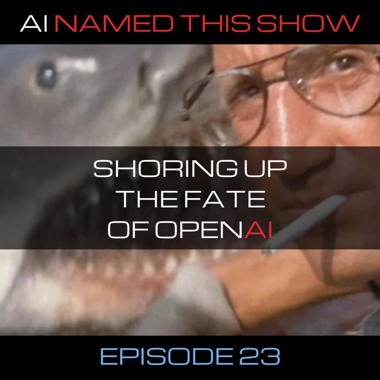 cover art for Shoring up the fate of OpenAI 🔴 AINTS 023