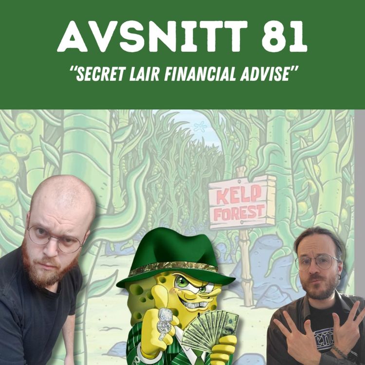 cover art for 81: Secret Lair financial advise