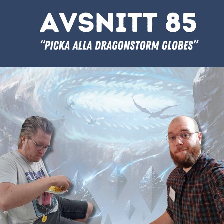 cover art for 85: Picka alla Dragonstorm Globes