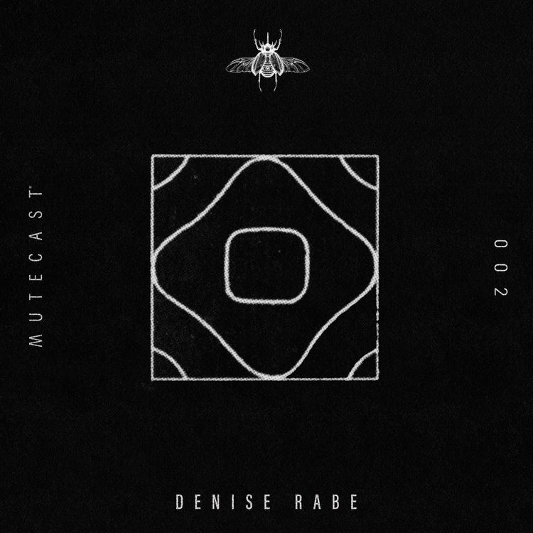 cover art for MUTECAST 002 - Denise Rabe