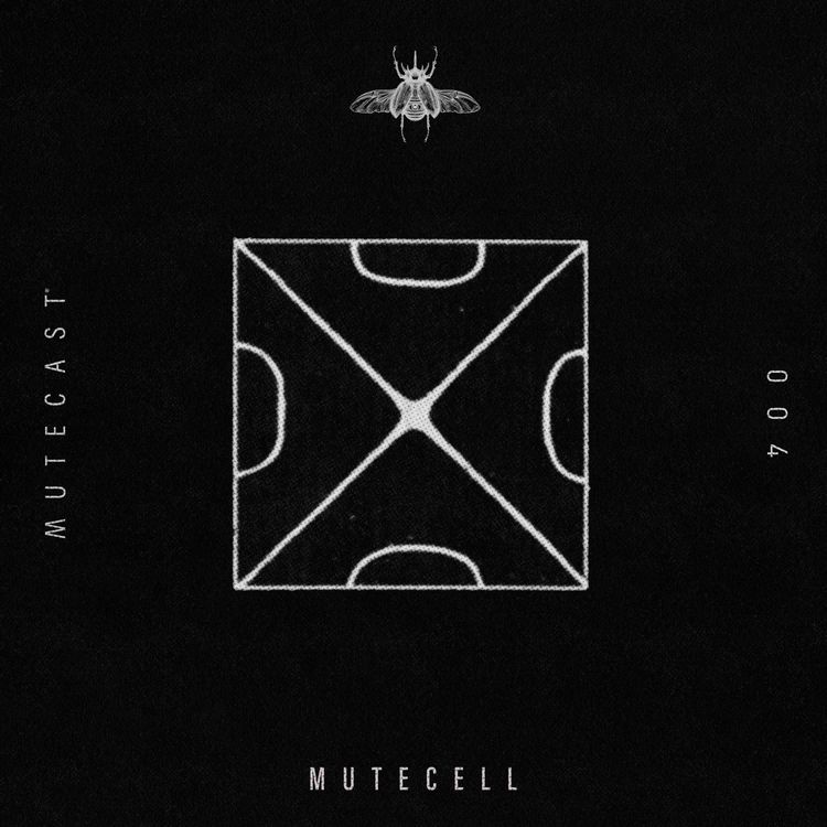 cover art for MUTECAST 004 - Mutecell