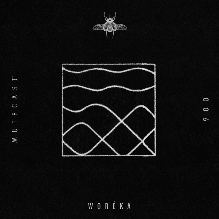cover art for MUTECAST 006 - Woréka