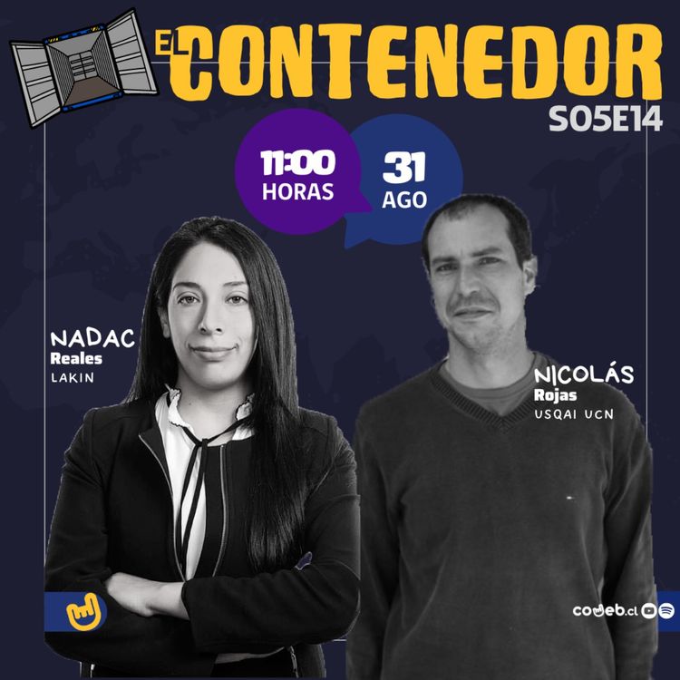 cover art for El Contenedor | S05E14 | Lakin & Usqai UCN