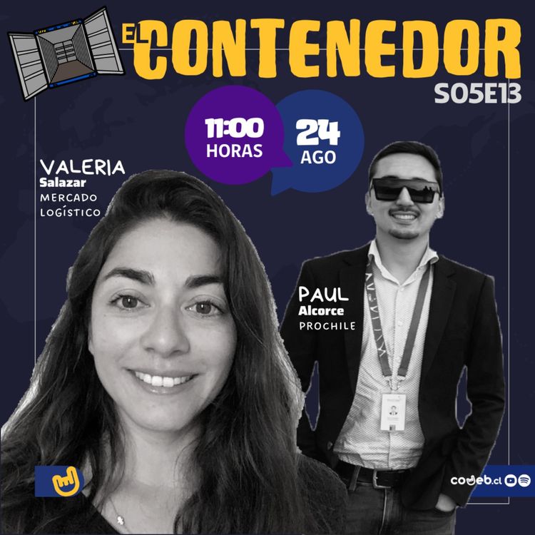 cover art for El Contenedor | S05E13 | Mercado Logístico & ProChile
