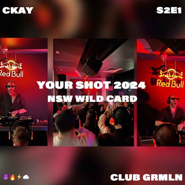 cover art for YOUR SHOT NSW 2024 | CKAY SET | CLUB GREMLIN