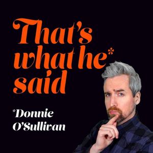 cover art for That's What He Said