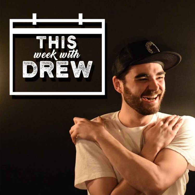 cover art for This Week With Drew The Monday Edition - August 10th, 2026