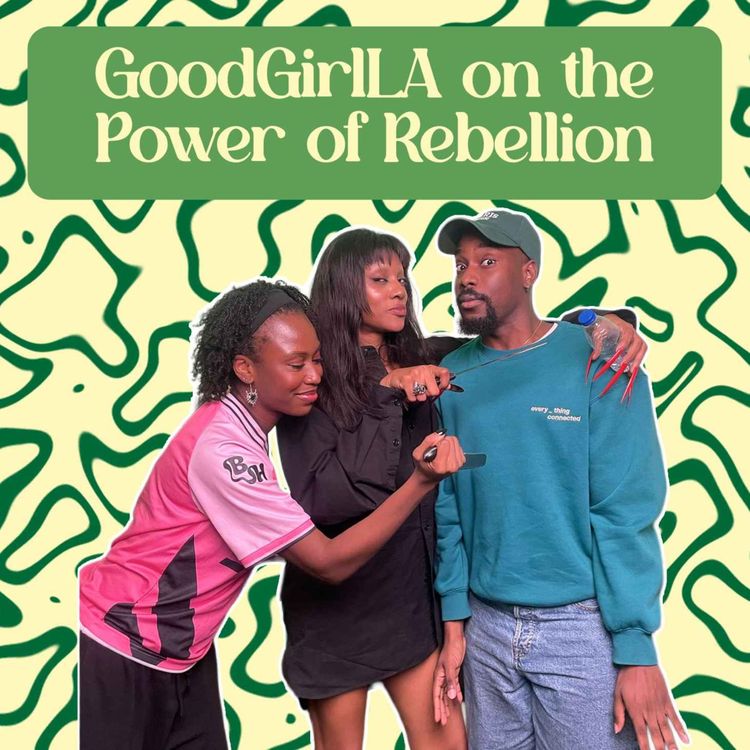 cover art for Good Girl LA on the Power of Rebellion