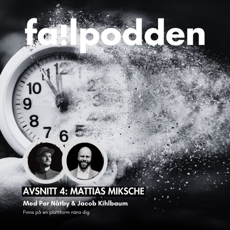 cover art for Avsnitt 4 - "Timing" med Mattias Miksche