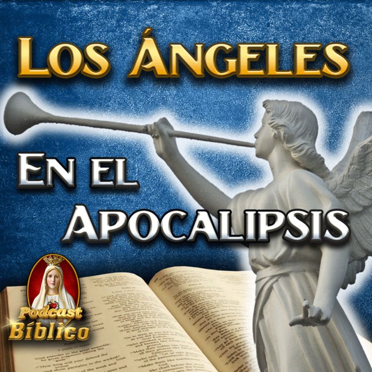 cover art for 🪽Desvelando el Misterio de los Ángeles en el Apocalipsis