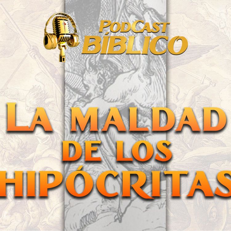 cover art for ¿Qué es la HIPOCRESÍA según la BIBLIA? 💔 Su MALDAD