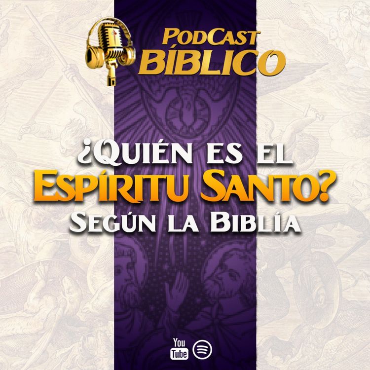 cover art for 🔥 ¿Quién es el ESPÍRITU SANTO? 🕊️ ¿Qué es PENTECOSTÉS? 🎙️34° Podcast Bíblico Caballeros de la Virgen
