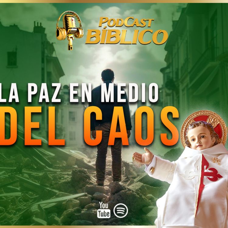 cover art for CAOS y TINIEBLAS ¡Surge la PAZ! 58° Podcast Bíblico (Hno. Gabriel Escobar-Caballeros de la Virgen)