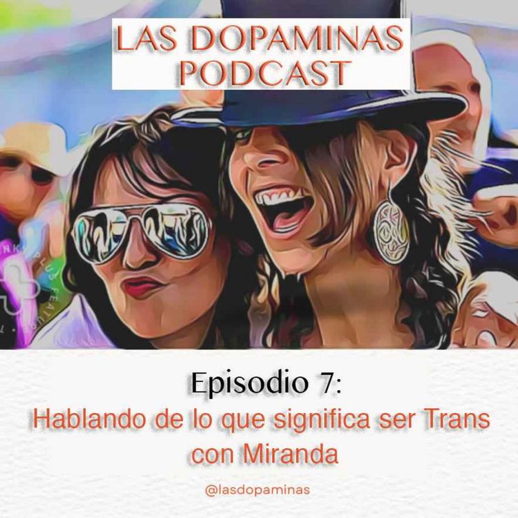 cover art for #7 Hablando de lo que significa ser Trans con Miranda