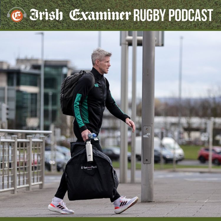 cover art for Irish Examiner Rugby Podcast: Ireland into the final furlong in Rome