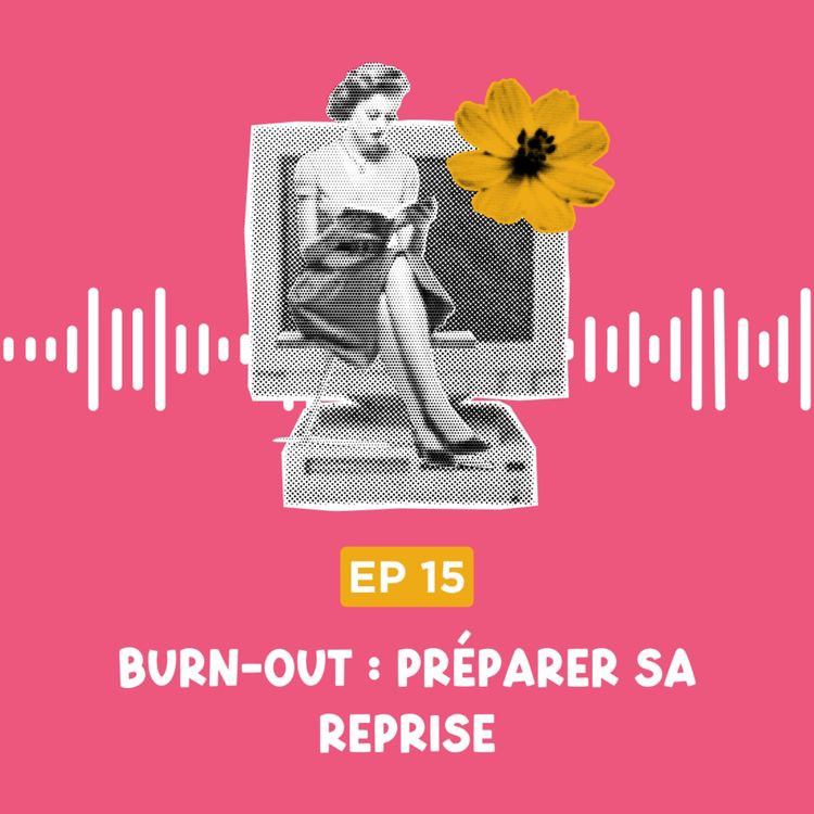 cover art for Burn-out : préparer sa reprise
