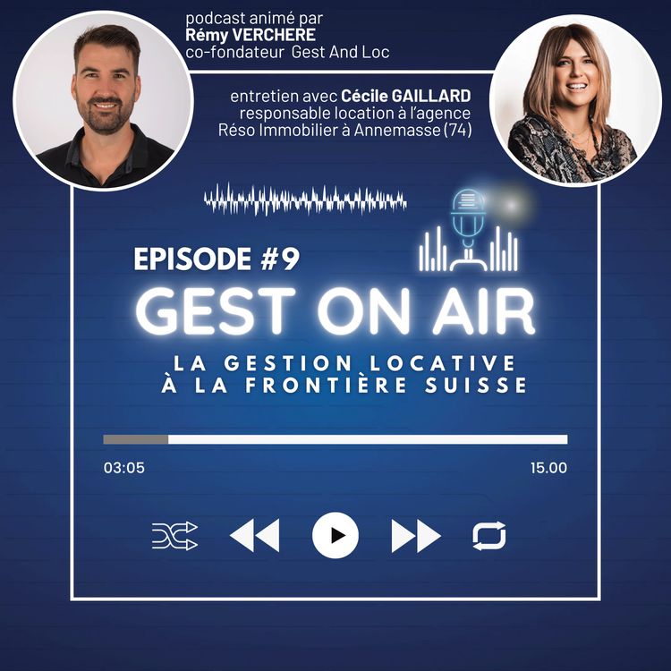 cover art for Gest On Air #9 - La gestion locative à la frontière suisse