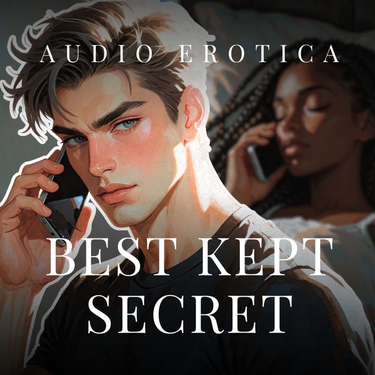 cover art for Thousands want his attention, but he's only giving it to you - Erotica Audiobook