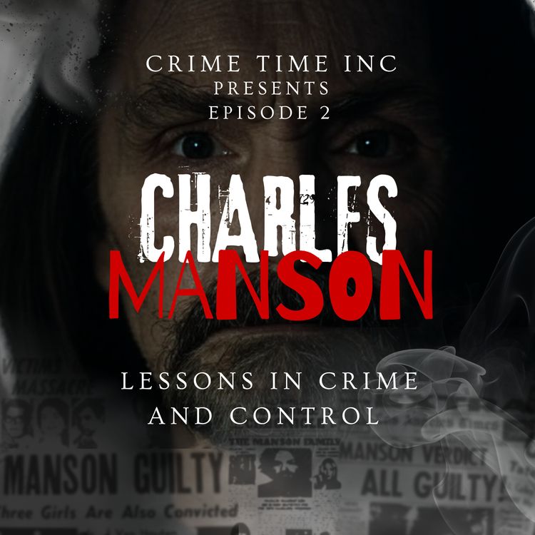 cover art for Charlie Manson: Lessons in Crime and Control