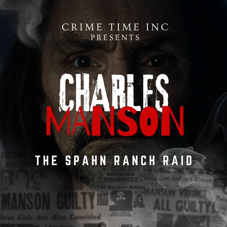 cover art for Charles Manson: The Spahn Ranch Raid
