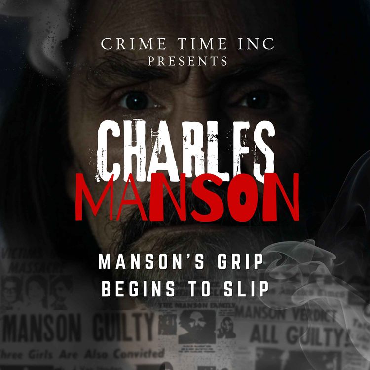 cover art for Charles Manson: Manson's Grip Begins to Slip