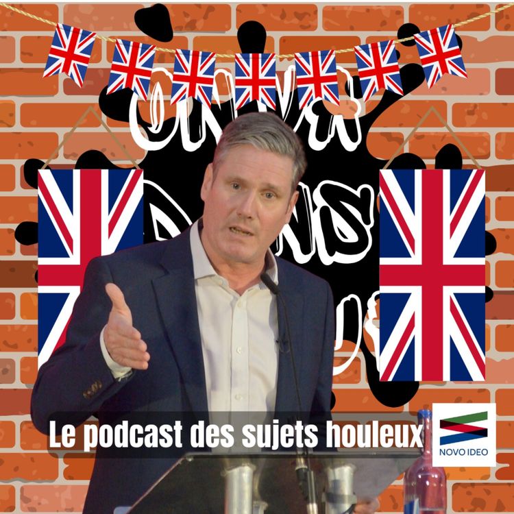 cover art for 🇬🇧 Qui est Keir Starmer ?