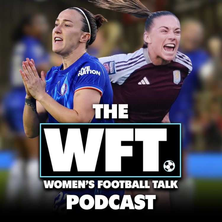 cover art for Chelsea are WSL champions again, Villa thrash Arsenal & who is going to win the Women's Championship title-decider?