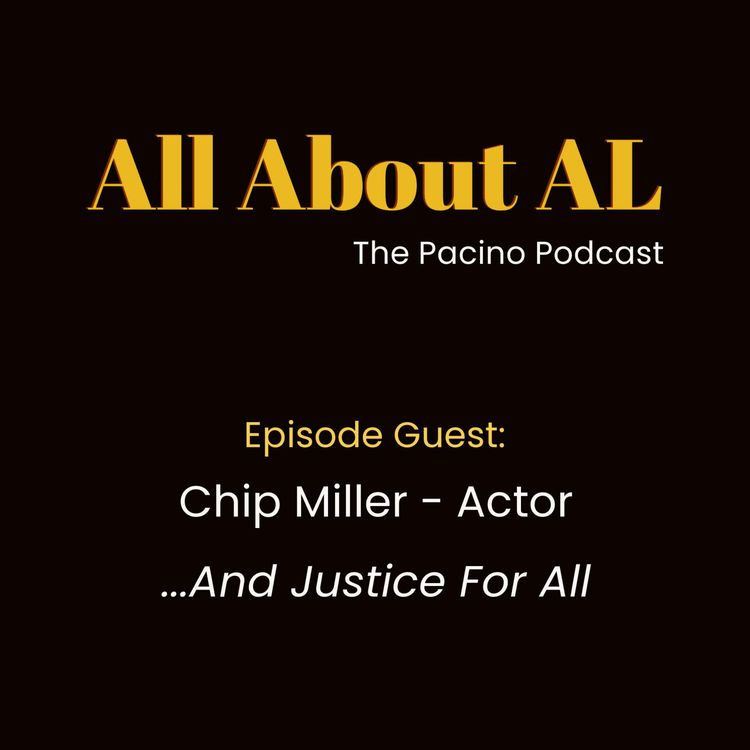 cover art for Episode 28: ...And Justice For All with Chip Miller