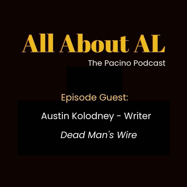 cover art for Episode 62: Dead Man's Wire with Austin Kolodney