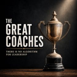 cover art for The Great Coaches: Leadership & Life