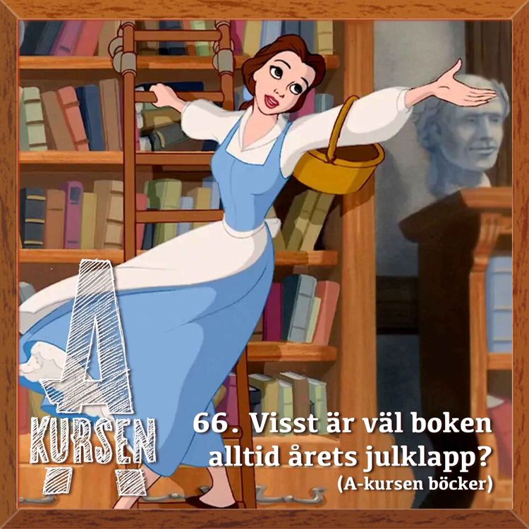 cover art for 66. Visst är väl boken alltid årets julklapp? (A-kursen i böcker)