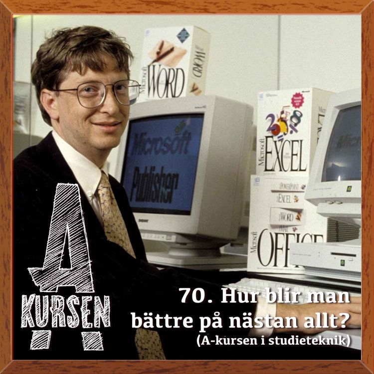 cover art for 70. Hur blir man bättre på nästan allt? (A-kursen i studieteknik)